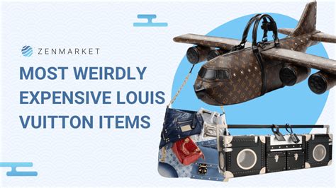 most ridiculous louis vuitton items|most expensive louis vuitton item.